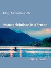 Naturerlebnisse in Kärnten