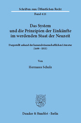 Das System und die Prinzipien der Einkünfte im werdenden Staat der Neuzeit,