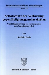 Selbstschutz der Verfassung gegen Religionsgemeinschaften.