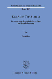 Das Alien Tort Statute.