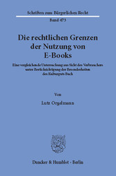 Die rechtlichen Grenzen der Nutzung von E-Books.