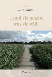 ... und sie macht, was sie will!