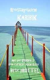 Reisetagebuch durch die Karibik