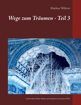 Wege zum Träumen - Teil 3