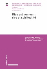 Dieu est humour - Rire et spiritualité