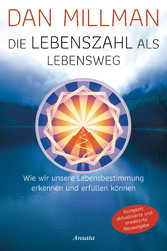 Die Lebenszahl als Lebensweg (aktualisierte, erweiterte Neuausgabe)