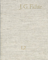 Johann Gottlieb Fichte: Gesamtausgabe / Reihe I: Werke. Band 2: Werke 1793-1795