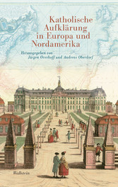 Katholische Aufklärung in Europa und Nordamerika