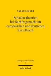 Schadenstheorien bei Nachfragemacht im europäischen und deutschen Kartellrecht