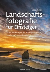 Landschaftsfotografie für Einsteiger