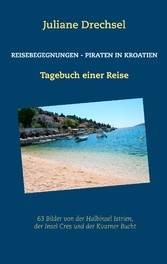 Reisebegegnungen - Piraten in Kroatien