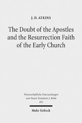 The Doubt of the Apostles and the Resurrection Faith of the Early Church