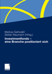 Investmentfonds - eine Branche positioniert sich