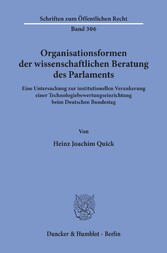 Organisationsformen der wissenschaftlichen Beratung des Parlaments.