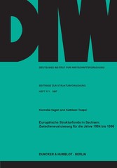 Europäische Strukturfonds in Sachsen: Zwischenevaluierung für die Jahre 1994 bis 1996.