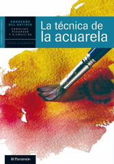 Cuaderno del artista. La técnica de la acuarela