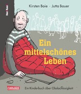 Ein mittelschönes Leben