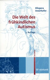 Die Welt des frühkindlichen Autismus