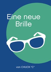 Eine neue Brille