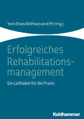 Erfolgreiches Rehabilitationsmanagement