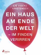 Ein Haus am Ende der Welt - Im Finden verirren