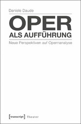 Oper als Aufführung