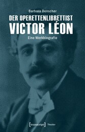 Der Operettenlibrettist Victor Léon