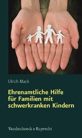 Ehrenamtliche Hilfe für Familien mit schwerkranken Kindern