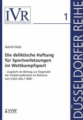 Die deliktische Haftung für Sportverletzungen im Wettkampfsport