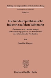 Die bundesrepublikanische Industrie auf dem Weltmarkt.