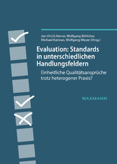 Evaluation: Standards in unterschiedlichen Handlungsfeldern