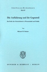 Die Aufklärung und ihr Gegenteil.