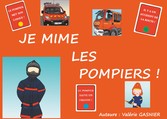 JE MIME LES POMPIERS !