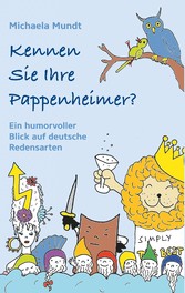 Kennen Sie Ihre  Pappenheimer?