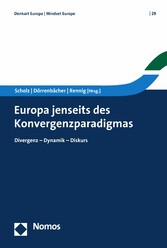 Europa jenseits des Konvergenzparadigmas