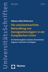 Die umsatzsteuerliche Behandlung von Konsignationslagern in der Europäischen Union