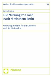 Die Nutzung von Land nach römischem Recht