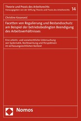 Regulierung und Bestandsschutz bei betriebsbedingter Beendigung des Arbeitsverhältnisses