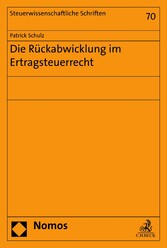 Die Rückabwicklung im Ertragsteuerrecht