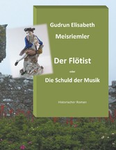 Der Flötist oder die Schuld der Musik