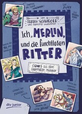 Ich, Merlin, und die furchtlosen Ritter