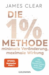 Die 1%-Methode - Minimale Veränderung, maximale Wirkung