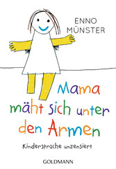 'Mama mäht sich unter den Armen!'