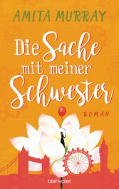 Die Sache mit meiner Schwester