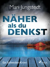 Näher als du denkst - Ein Schweden-Krimi