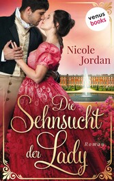 Die Sehnsucht der Lady: Regency Love - Band 2