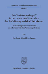 Der Verfassungsbegriff in der deutschen Staatslehre der Aufklärung und des Historismus.