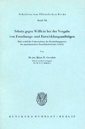 Schutz gegen Willkür bei der Vergabe von Forschungs- und Entwicklungsaufträgen.