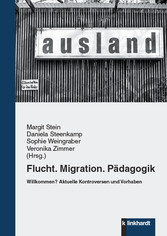 Flucht. Migration. Pädagogik