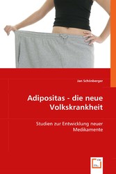 Adipositas - die neue Volkskrankheit